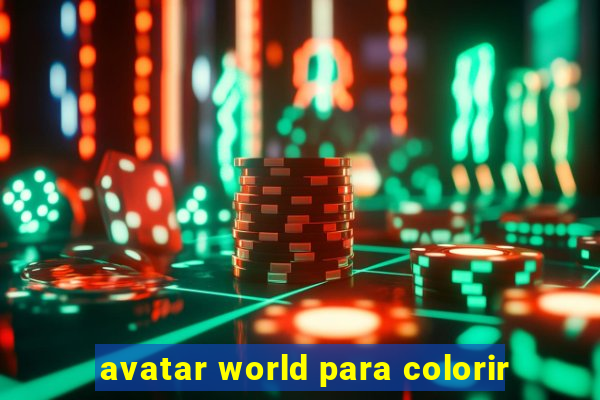 avatar world para colorir